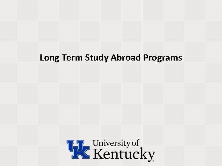 Long Term Study Abroad Programs 