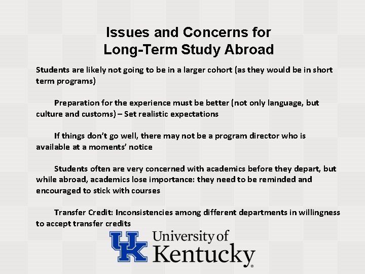 Issues and Concerns for Long-Term Study Abroad Students are likely not going to be