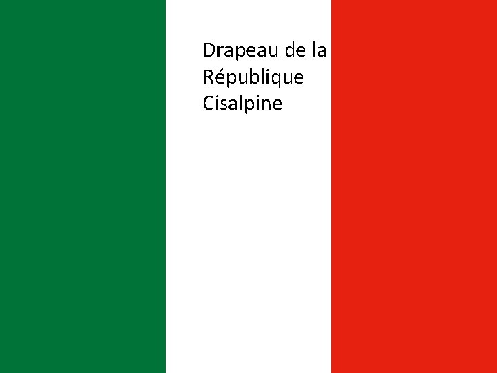 Drapeau de la République Cisalpine 