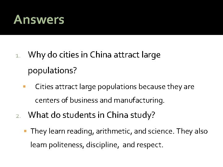 Answers Why do cities in China attract large 1. populations? Cities attract large populations