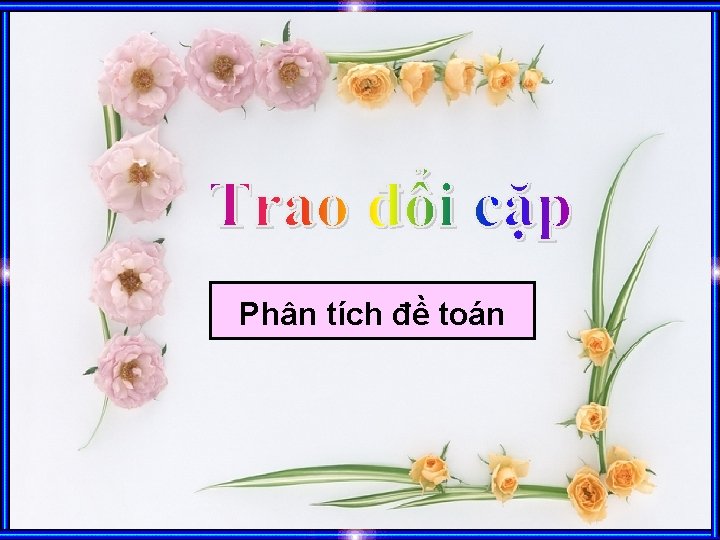 Phân tích đề toán 
