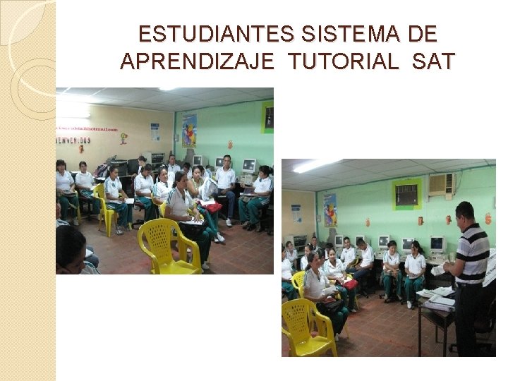 ESTUDIANTES SISTEMA DE APRENDIZAJE TUTORIAL SAT 