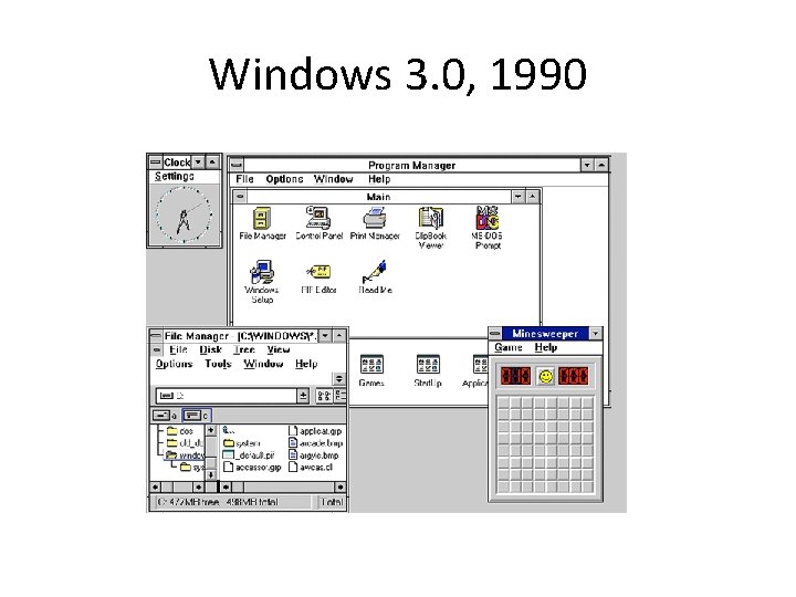 Windows 3. 0, 1990 