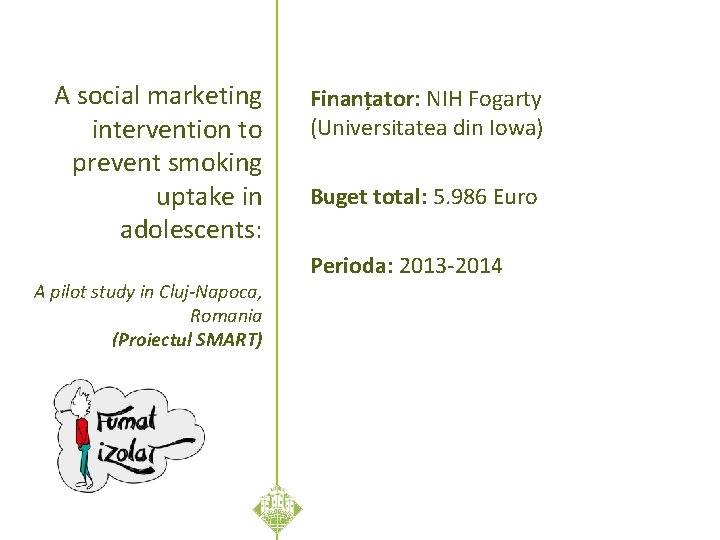 A social marketing intervention to prevent smoking uptake in adolescents: A pilot study in