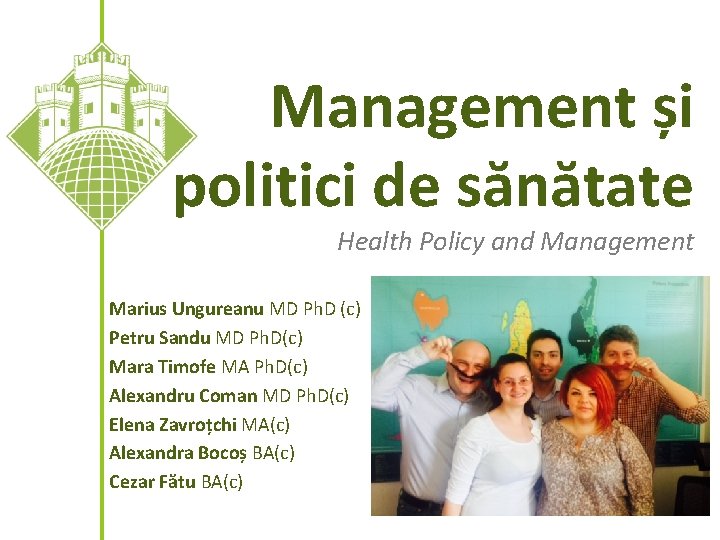 Management și politici de sănătate Health Policy and Management Marius Ungureanu MD Ph. D