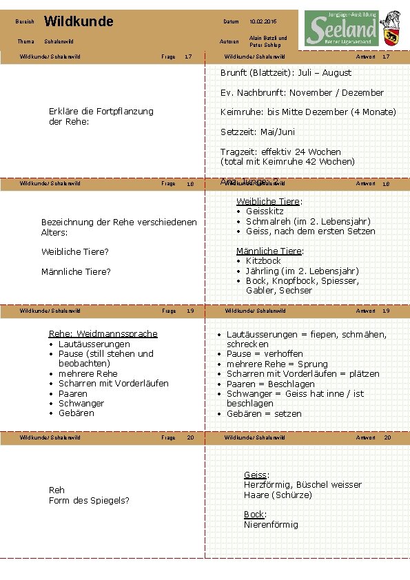 Bereich Wildkunde Thema Schalenwild Wildkunde/ Schalenwild Datum Autoren Frage 17 10. 02. 2015 Alain