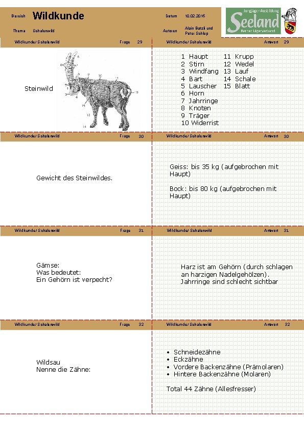 Bereich Wildkunde Thema Schalenwild Wildkunde/ Schalenwild Datum Autoren Frage 29 Alain Batzli und Peter