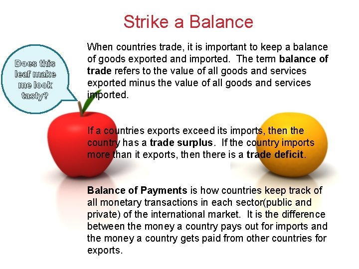 Strike a Balance D o e s th i s l eaf make me