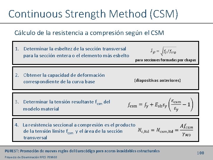 Continuous Strength Method (CSM) Cálculo de la resistencia a compresión según el CSM 1.
