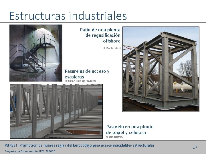 Estructuras industriales Patín de una planta de regasificación offshore © Montanstahl Pasarelas de acceso