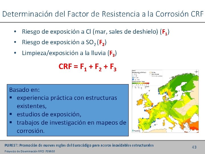 Determinación del Factor de Resistencia a la Corrosión CRF • Riesgo de exposición a