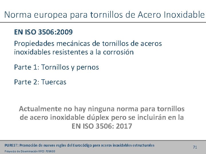 Norma europea para tornillos de Acero Inoxidable EN ISO 3506: 2009 Propiedades mecánicas de