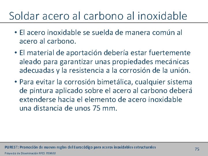 Soldar acero al carbono al inoxidable • El acero inoxidable se suelda de manera