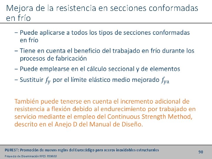 Mejora de la resistencia en secciones conformadas en frío • PUREST: Promoción de nuevas