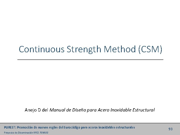 Continuous Strength Method (CSM) Anejo D del Manual de Diseño para Acero Inoxidable Estructural