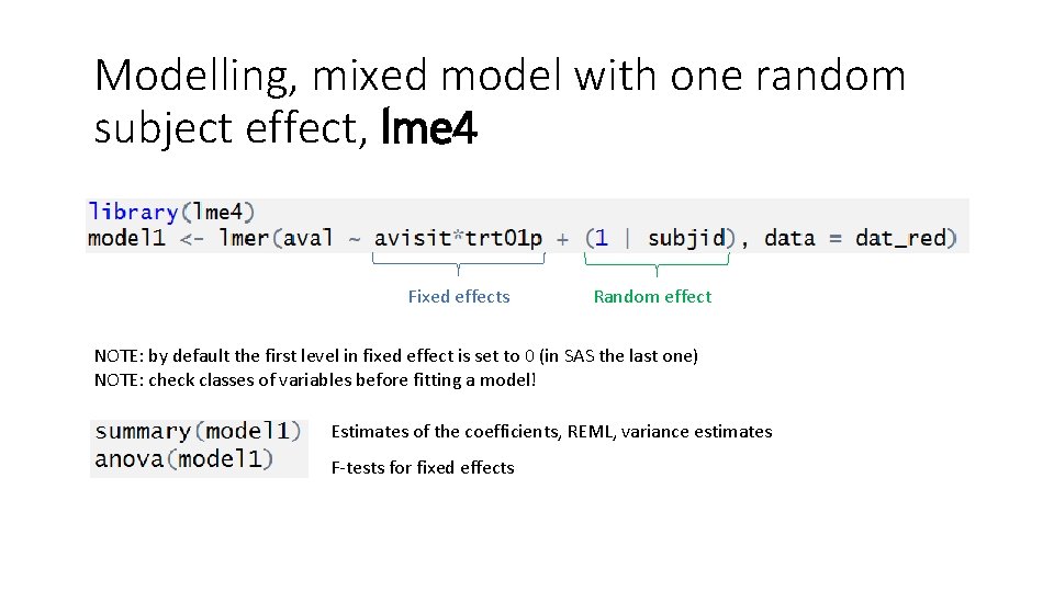 Modelling, mixed model with one random subject effect, lme 4 Fixed effects Random effect