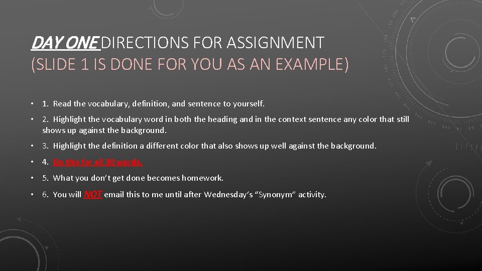 DAY ONE DIRECTIONS FOR ASSIGNMENT (SLIDE 1 IS DONE FOR YOU AS AN EXAMPLE)