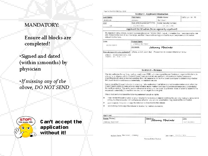 MANDATORY: Ensure all blocks are completed! Johnny Mariner • Signed and dated (within 12