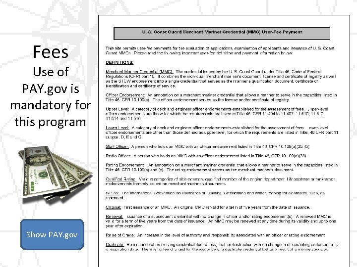 Fees Use of PAY. gov is mandatory for this program Show PAY. gov 