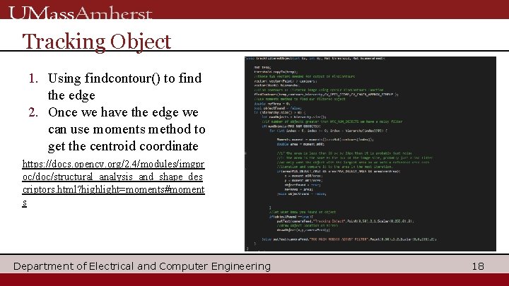 Tracking Object 1. Using findcontour() to find the edge 2. Once we have the