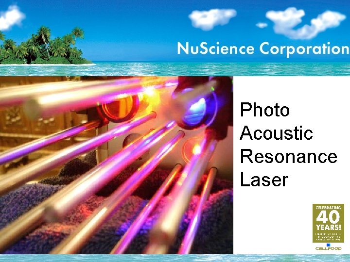 Photo Acoustic Resonance Laser 