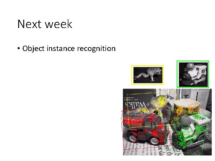 Next week • Object instance recognition 