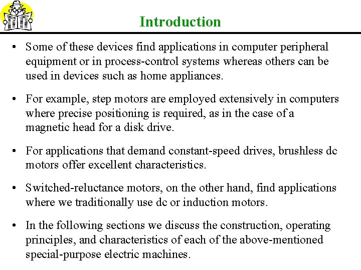 Introduction • Some of these devices find applications in computer peripheral equipment or in