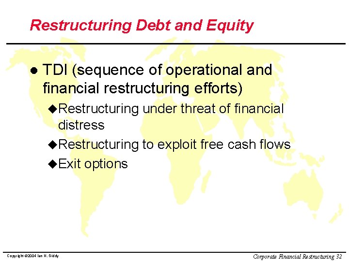 Restructuring Debt and Equity l TDI (sequence of operational and financial restructuring efforts) u.