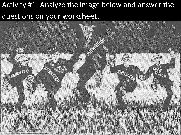 Activity #1: Analyze the image below and answer the questions on your worksheet. 