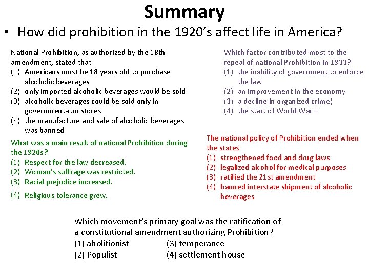 Summary • How did prohibition in the 1920’s affect life in America? National Prohibition,