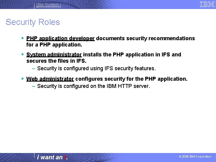 IBM System i Security Roles § PHP application developer documents security recommendations for a