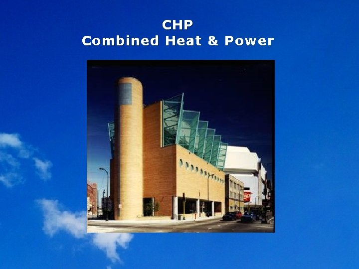 CHP Combined Heat & Power 