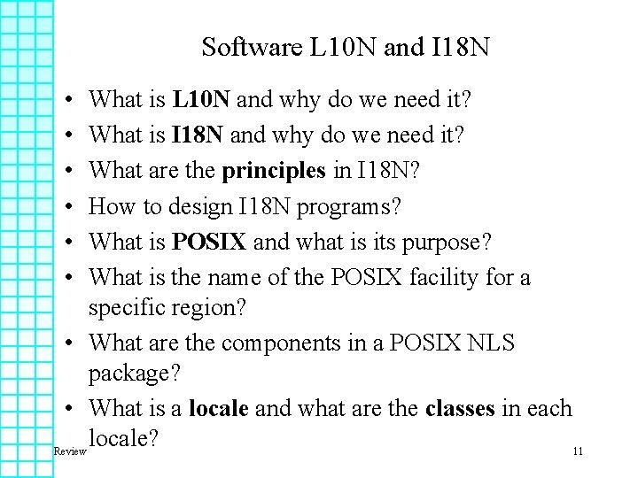 Software L 10 N and I 18 N • • • What is L