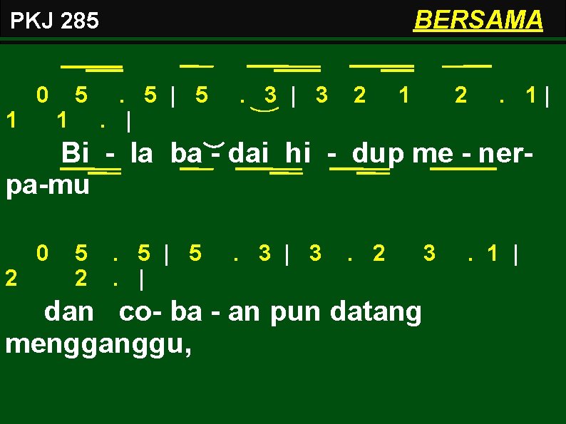 BERSAMA PKJ 285 0 1 5 1 . 5 | 5. | . 3