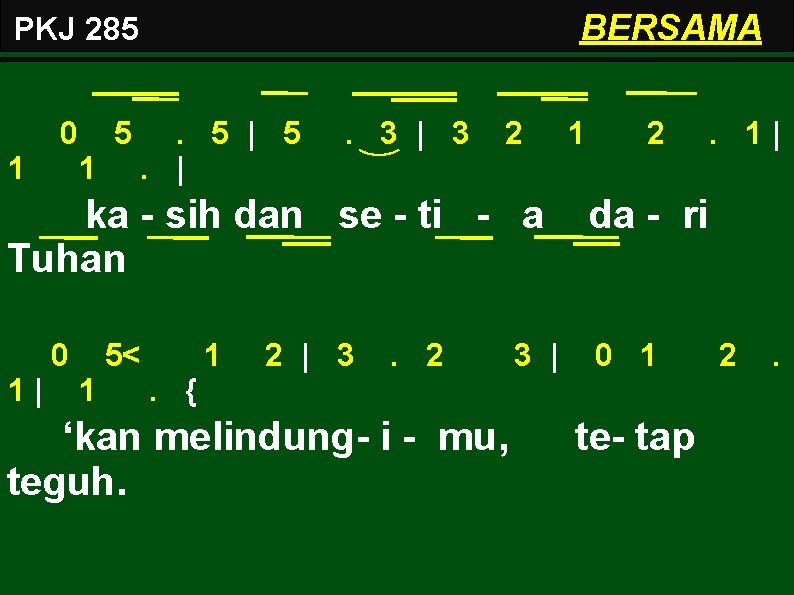 BERSAMA PKJ 285 1 0 5. 5 | 5 1. | . 3 |