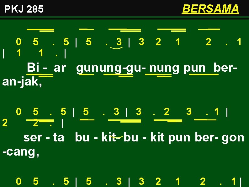 BERSAMA PKJ 285 | 0 1 5 . 5 | 5 1. | .