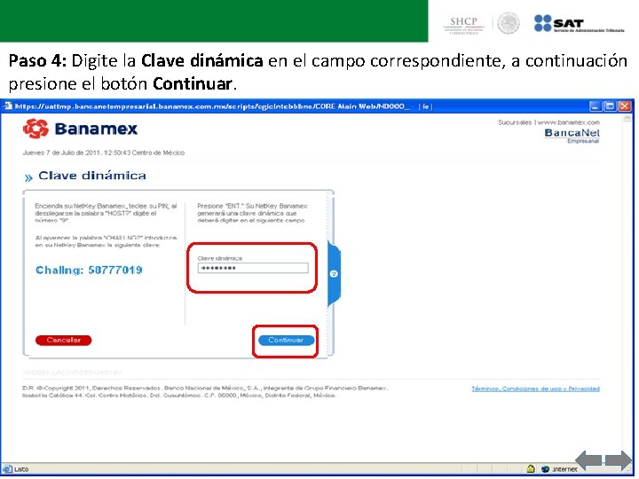 Paso 4: Digite la Clave dinámica en el campo correspondiente, a continuación presione el