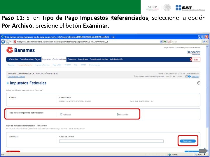 Paso 11: Si en Tipo de Pago Impuestos Referenciados, seleccione la opción Por Archivo,