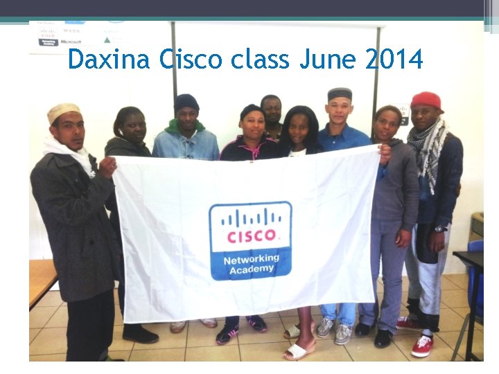 Daxina Cisco class June 2014 