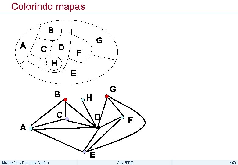 Colorindo mapas B A D C G F H E B C G H