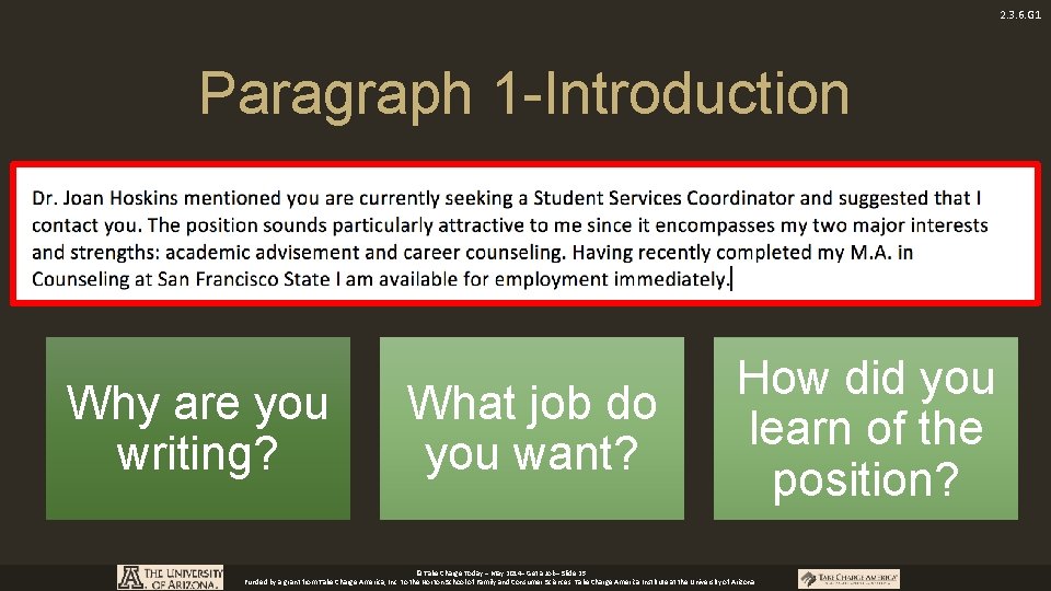 2. 3. 6. G 1 Paragraph 1 -Introduction Why are you writing? What job