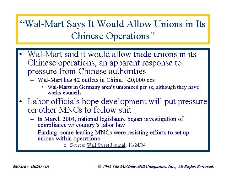 “Wal-Mart Says It Would Allow Unions in Its Chinese Operations” • Wal-Mart said it