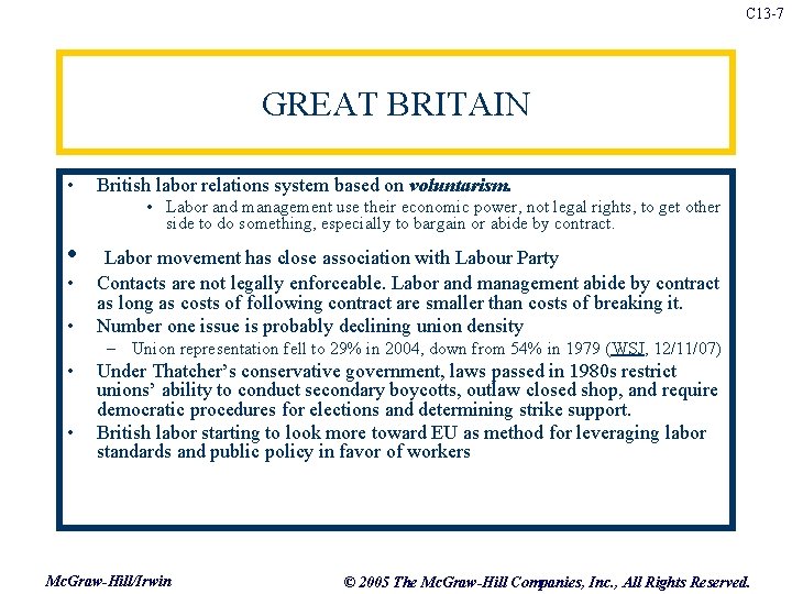 C 13 -7 GREAT BRITAIN • British labor relations system based on voluntarism. •