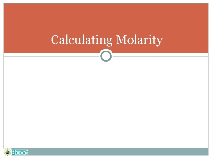 Calculating Molarity 