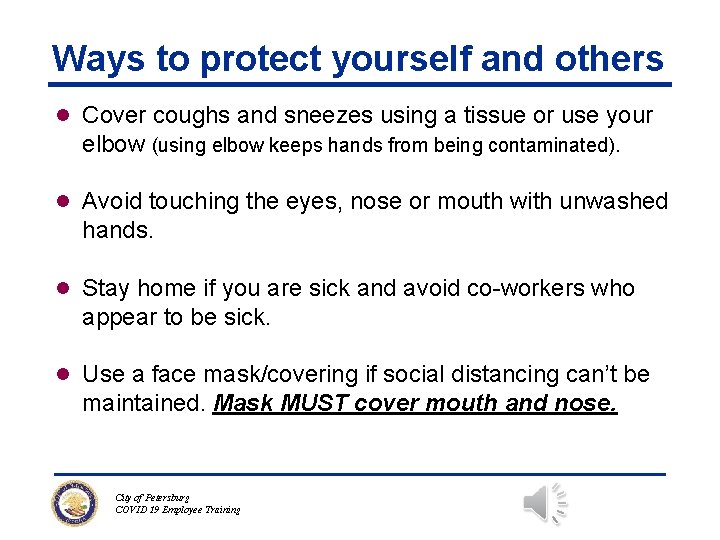 Ways to protect yourself and others l Cover coughs and sneezes using a tissue