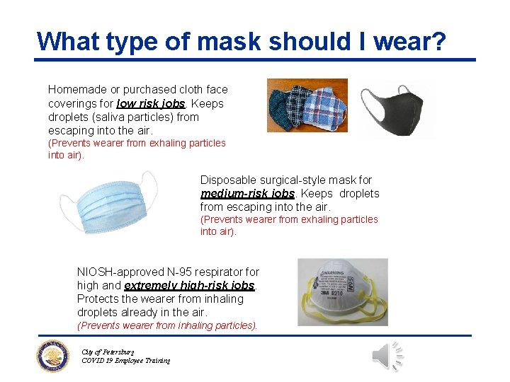 What type of mask should I wear? Homemade or purchased cloth face coverings for