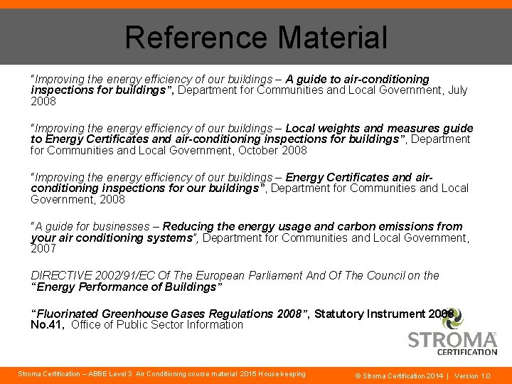 Reference Material “Improving the energy efficiency of our buildings – A guide to air-conditioning