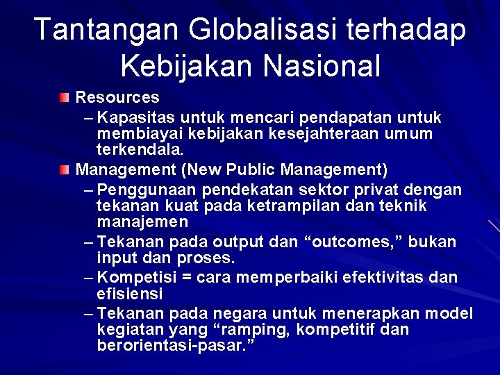 Tantangan Globalisasi terhadap Kebijakan Nasional Resources – Kapasitas untuk mencari pendapatan untuk membiayai kebijakan