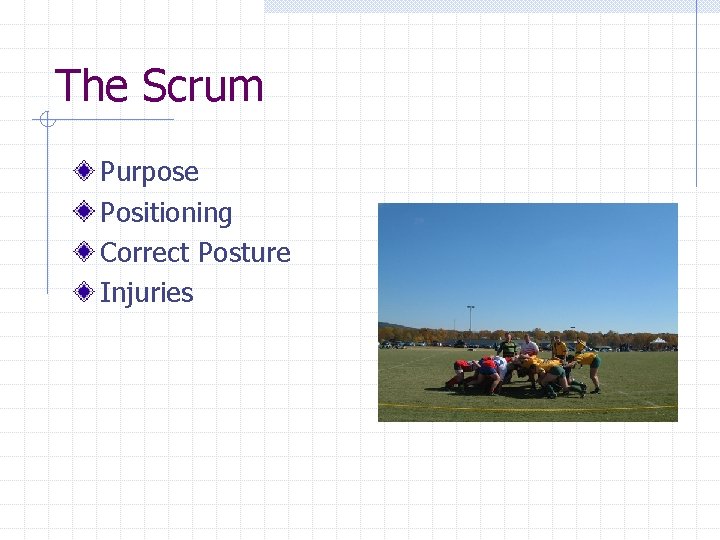 The Scrum Purpose Positioning Correct Posture Injuries 
