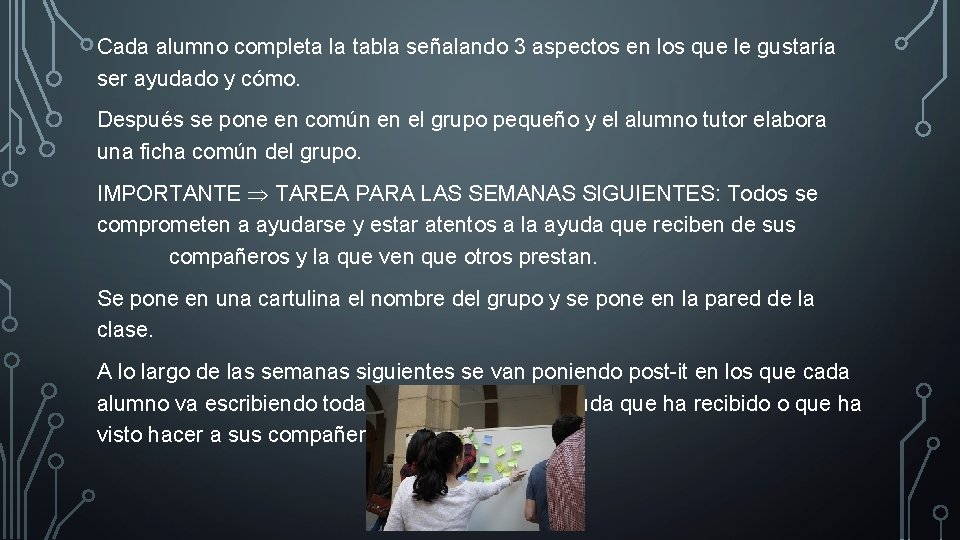 Cada alumno completa la tabla señalando 3 aspectos en los que le gustaría ser